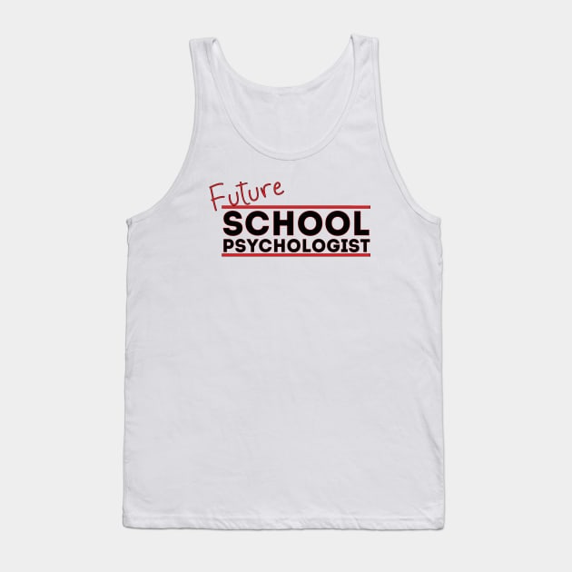 Future School Psychologist Tank Top by DiegoCarvalho